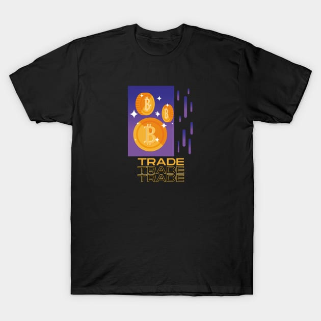 Trade Bitcoin T-Shirt by CryptoHunter